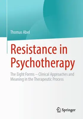 Abel |  Resistance in Psychotherapy | Buch |  Sack Fachmedien
