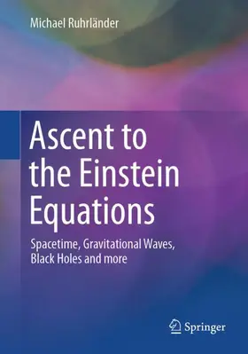 Ruhrländer | Ascent to the Einstein Equations | Buch | 978-3-662-72671-6 | www.sack.de