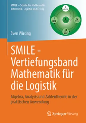 Wirsing |  SMILE - Vertiefungsband Mathematik für die Logistik | eBook | Sack Fachmedien