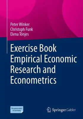 Winker / Funk / Tönjes |  Exercise Book Empirical Economic Research and Econometrics | Buch |  Sack Fachmedien