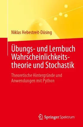 Hebestreit-Düsing |  Übungs- und Lernbuch Wahrscheinlichkeitstheorie und Stochastik | Buch |  Sack Fachmedien