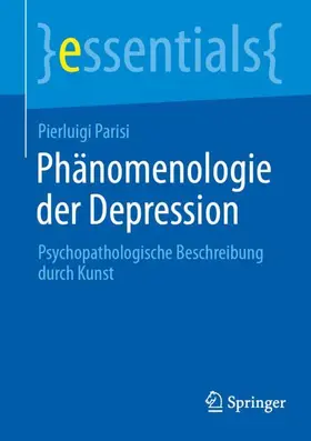 Parisi |  Phänomenologie der Depression | Buch |  Sack Fachmedien
