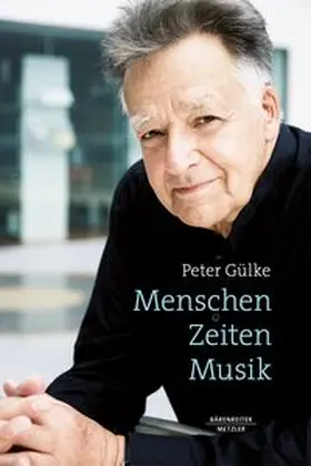 Gülke |  Menschen. Zeiten. Musik | Buch |  Sack Fachmedien