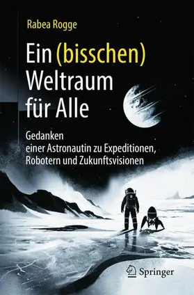 Rogge |  Ein (bisschen) Weltraum für Alle | Buch |  Sack Fachmedien