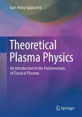 Spatschek | Theoretical Plasma Physics | Buch | 978-3-662-72827-7 | www.sack.de