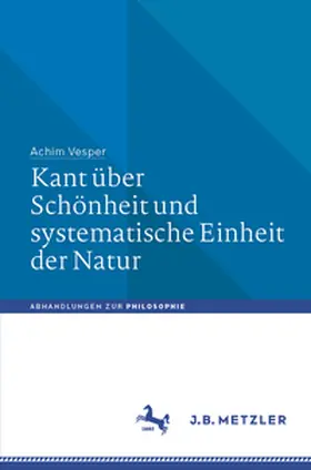 Vesper |  Kant über Schönheit und systematische Einheit der Natur | eBook | Sack Fachmedien