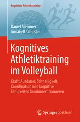 Memmert / Schüßler | Kognitives Athletiktraining im Volleyball | E-Book | www.sack.de