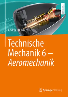 Huber |  Technische Mechanik 6 - Aeromechanik | eBook | Sack Fachmedien