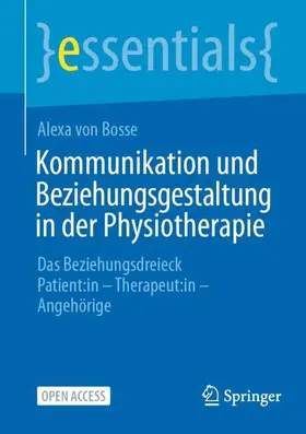 von Bosse |  Kommunikation und Beziehungsgestaltung in der Physiotherapie | Buch |  Sack Fachmedien
