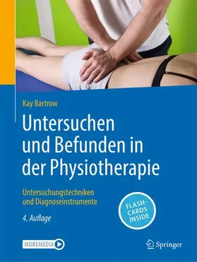 Bartrow | Untersuchen und Befunden in der Physiotherapie | Medienkombination | 978-3-662-72968-7 | www.sack.de