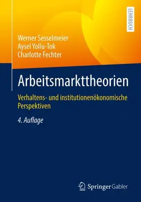 Sesselmeier / Yollu-Tok / Fechter |  Arbeitsmarkttheorien | Buch |  Sack Fachmedien