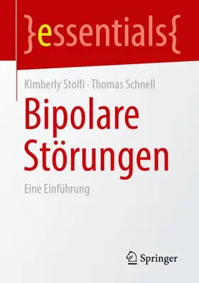 Stolfi / Schnell |  Bipolare Störungen | Buch |  Sack Fachmedien