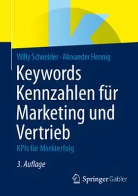 Schneider / Hennig |  Keywords Kennzahlen für Marketing und Vertrieb | eBook | Sack Fachmedien