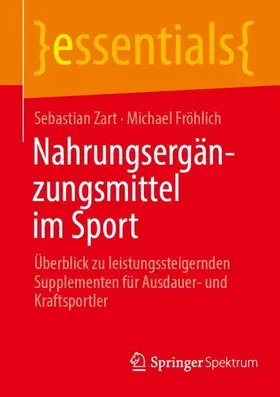 Zart / Fröhlich |  Nahrungsergänzungsmittel im Sport | Buch |  Sack Fachmedien