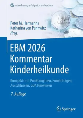 Hermanns / von Pannwitz |  EBM 2026 Kommentar Kinderheilkunde | Buch |  Sack Fachmedien