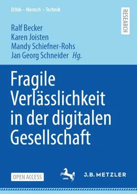 Becker / Joisten / Schiefner-Rohs | Fragile Verlässlichkeit in der digitalen Gesellschaft | Buch | 978-3-662-73108-6 | www.sack.de