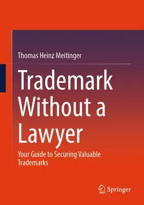 Meitinger |  Trademark Without a Lawyer | Buch |  Sack Fachmedien