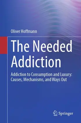 Hoffmann |  The Needed Addiction | Buch |  Sack Fachmedien