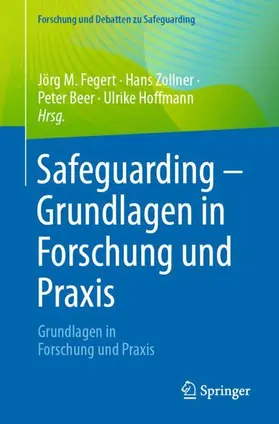 Fegert / Zollner / Beer |  Safeguarding - Grundlagen in Forschung und Praxis | Buch |  Sack Fachmedien