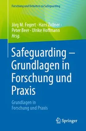 Fegert / Zollner / Beer |  Safeguarding - Grundlagen in Forschung und Praxis | eBook | Sack Fachmedien