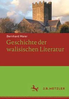 Maier |  Geschichte der walisischen Literatur | eBook | Sack Fachmedien