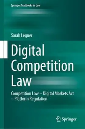 Legner |  Digital Competition Law | eBook | Sack Fachmedien