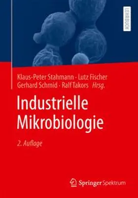 Stahmann / Fischer / Schmid |  Industrielle Mikrobiologie | Buch |  Sack Fachmedien