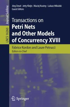 Kordon / Petrucci / Desel |  Transactions on Petri Nets and Other Models of Concurrency XVIII | Buch |  Sack Fachmedien
