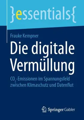 Kempner |  Die digitale Vermüllung | Buch |  Sack Fachmedien