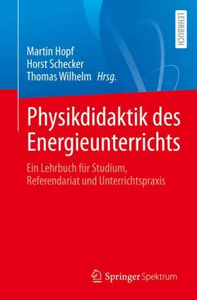 Hopf / Schecker / Wilhelm | Physikdidaktik des Energieunterrichts | Buch | 978-3-662-73334-9 | www.sack.de