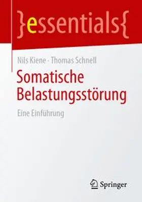 Kiene / Schnell |  Somatische Belastungsstörung | eBook | Sack Fachmedien