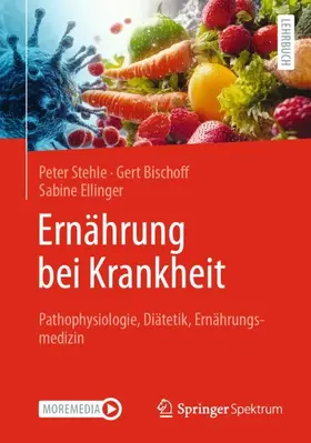 Stehle / Bischoff / Ellinger |  Ernährung bei Krankheit | Buch |  Sack Fachmedien