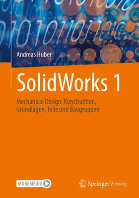 Huber |  SolidWorks 1 | Buch |  Sack Fachmedien