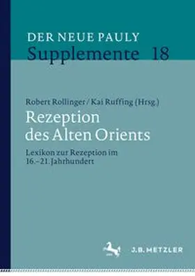 Rollinger / Ruffing |  Rezeption des Alten Orients | Buch |  Sack Fachmedien