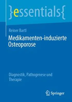 Bartl |  Medikamenten-induzierte Osteoporose | Buch |  Sack Fachmedien