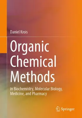 Krois |  Organic Chemical Methods | Buch |  Sack Fachmedien