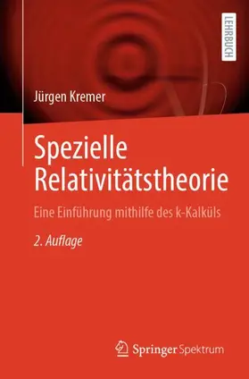 Kremer | Spezielle Relativitätstheorie | Buch | 978-3-662-73636-4 | www.sack.de