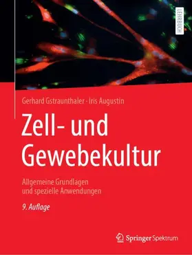 Gstraunthaler / Augustin | Zell- und Gewebekultur | Buch | 978-3-662-73650-0 | www.sack.de