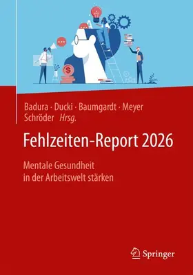 Badura / Ducki / Baumgardt | Fehlzeiten-Report 2026 | Buch | 978-3-662-73664-7 | www.sack.de