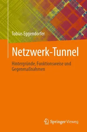 Eggendorfer |  Netzwerk-Tunnel | Buch |  Sack Fachmedien