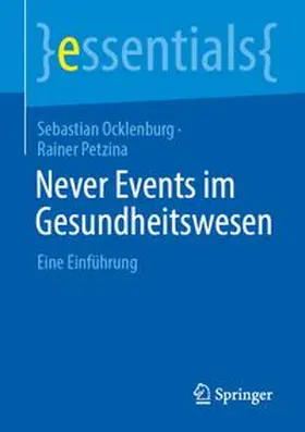 Ocklenburg / Petzina |  Never Events im Gesundheitswesen | eBook | Sack Fachmedien