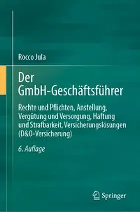 Jula |  Der GmbH-Geschäftsführer | Buch |  Sack Fachmedien