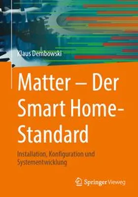 Dembowski |  Matter – Der Smart Home-Standard | eBook | Sack Fachmedien
