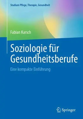 Karsch |  Soziologie für Gesundheitsberufe | Buch |  Sack Fachmedien