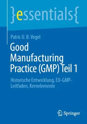 Vogel |  Good Manufacturing Practice (GMP) Teil 1 | Buch |  Sack Fachmedien