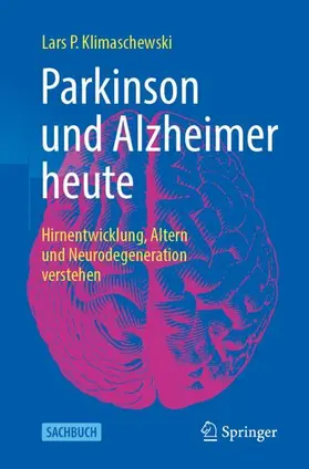 Klimaschewski | Parkinson und Alzheimer heute | Buch | 978-3-662-73863-4 | www.sack.de