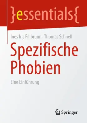Fillbrunn / Schnell |  Spezifische Phobien | Buch |  Sack Fachmedien