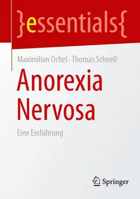 Ochel / Schnell |  Anorexia Nervosa | Buch |  Sack Fachmedien