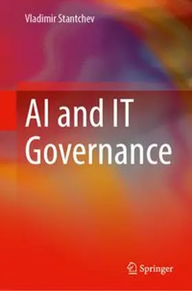 Stantchev |  AI and IT Governance | Buch |  Sack Fachmedien
