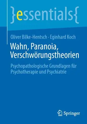 Bilke-Hentsch / Koch |  Wahn, Paranoia, Verschwörungstheorien | Buch |  Sack Fachmedien